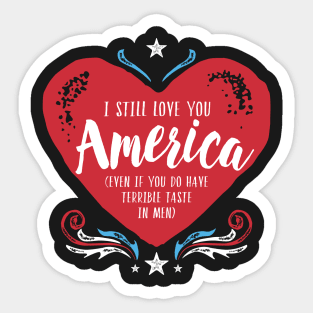 I Still Love You America Sticker